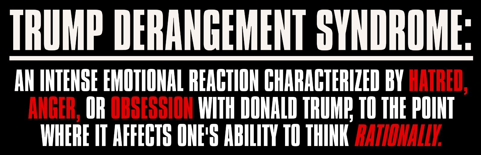 A Deep Dive Into Trump Derangement Syndrome